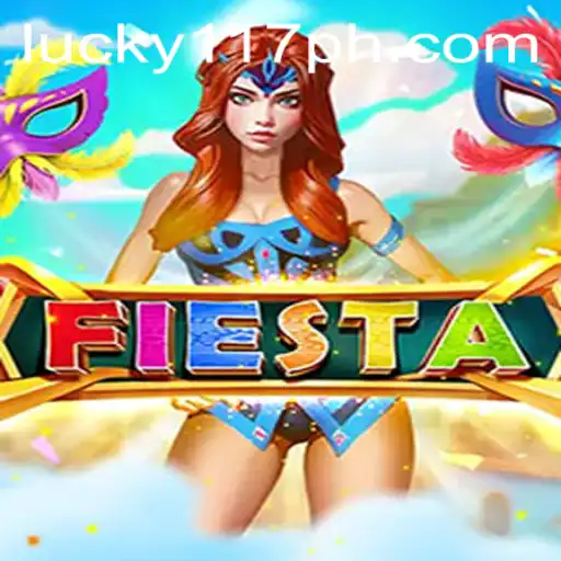 Exploring Fiesta: A Riveting Game Experience with 117PH.COM