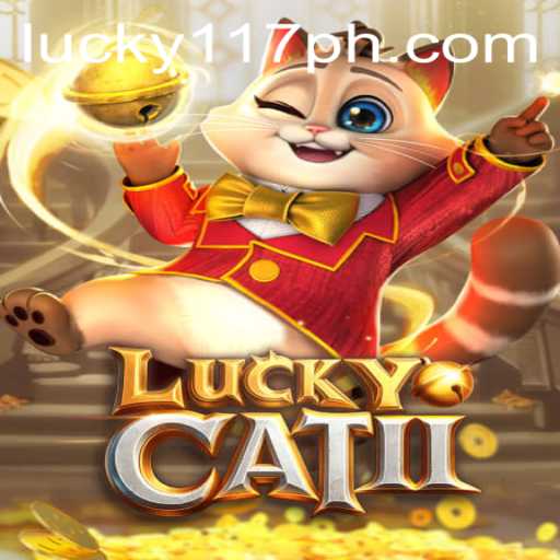 Discover the Exciting World of LuckyCatII: A Unique Gaming Experience with 117PH.COM