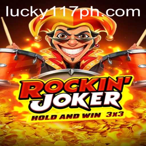 RockinJoker: The Thrilling World of 117PH.COM's Latest Game